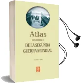 Descargar AudioLibro Atlas Historico de la Segunda Guerra Mundial de Martin H. Folly año 2008