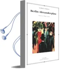 Descargar AudioLibro Berlin Alexanderplatz de Alfred Doblin año 2008