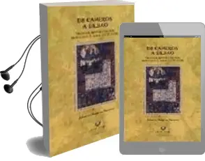 Descargar AudioLibro De Cameros a Bilbao: Negocios, Familia y Nobleza en Tiempos de cr Isis (1770-1834) de Alberto Angulo Morales año 2008
