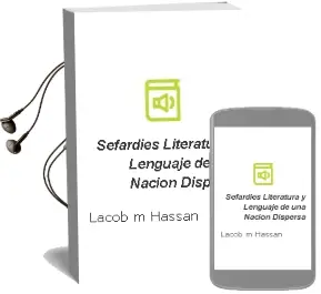 Descargar AudioLibro Sefardies: Literatura y Lenguaje de una Nacion Dispersa de Lacob M. Hassan año 2008