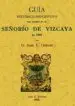 AudioLibro Señorio de Vizcaya. Guia Historico-Descriptiva del Viajero en 186 4 (Ed. Facsimil) de Juan E. Delmas