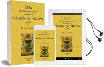 Descargar AudioLibro Señorio de Vizcaya. Guia Historico-Descriptiva del Viajero en 186 4 (Ed. Facsimil) de Juan E. Delmas año 2008