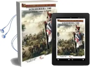 Descargar AudioLibro Somosierra 1808. la Grande Armee en España de Francisco Vela Santiago año 2008