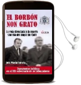 Descargar AudioLibro El Borbon non Grato: La Vida Silenciada y la Muerte Violenta del Duque de Cadiz de Jose Maria Zavala año 2008