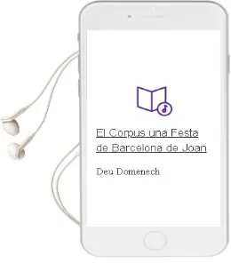 Descargar AudioLibro El Corpus una Festa de Barcelona de Joan De Deu Domenech año 2008