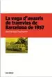 AudioLibro La Vaga d Usuaris de Tramvies de Barcelona de 1957 de Josep Puig