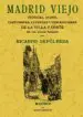 AudioLibro Madrid Viejo (Ed. Facsimil) de Ricardo Sepulveda