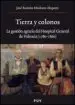 AudioLibro Tierra y Colonos: La Gestion Agraria del Hospital General de Vale Ncia (1780-1860) de Jose Ramon Modesto Alapont