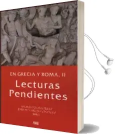 Descargar AudioLibro Grecia y Roma, ii Lecturas Pendientes de Andres Pocina Perez año 2008