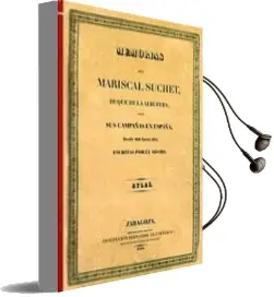 Descargar AudioLibro Memorias del Mariscal Suchet: Duque de la Albufera de Mariscal Suchet año 2008
