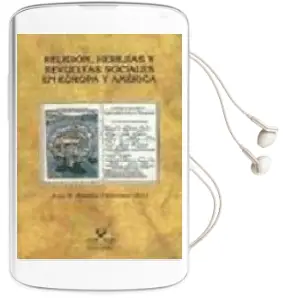 Descargar AudioLibro Religion, Herejias y Revueltas Sociales en Europa y America de Juan B. Amores Carredano año 2008