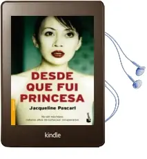 Descargar AudioLibro Desde que fui Princesa de Jacqueline Pascarl año 2008