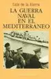 AudioLibro La Guerra Naval en el Mediterraneo (1940-1943) (5ª Ed.) de Luis De La Sierra
