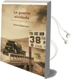 Descargar AudioLibro La Guerra Olvidada: Historia de la Guerra de Corea de David Halberstam año 2008