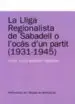 AudioLibro La Lliga Regionalista de Sabadell o l Ocas d un Partit 1931-1945 de Josep Lluis Martin