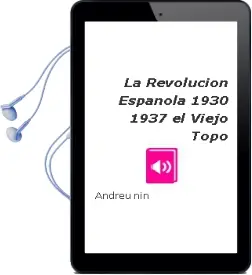 Descargar AudioLibro La Revolucion Española (1930-1937) (el Viejo Topo) de Andreu Nin año 2008