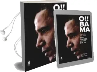 Descargar AudioLibro Obama: Los Sueños de mi Padre: Una Historia de Raza y Herencia de Barack Obama año 2008
