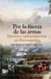 AudioLibro Por la Fuerza de las Armas de Manuel Chust