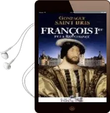 Descargar AudioLibro Francois 1er et la Renaissance de G. Saint Bris año 2008