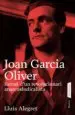 AudioLibro Joan Garcia Oliver: Retrat d un Revolucionari Anarcosindicalista de Lluis Alegret