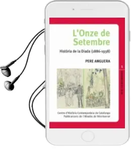 Descargar AudioLibro L Onze de Setembre Historia de la Diada (1886-1938) de Pere Anguera año 2008