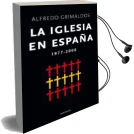 Descargar AudioLibro La Iglesia en España 1977-2008 de Alfredo Grimaldos año 2008