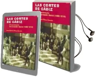 Descargar AudioLibro Las Cortes de Cadiz de Juan Sisinio Garzon Perez año 2008