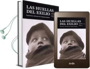 Descargar AudioLibro Las Huellas del Exilio de Antolin C. Sanchez Cuervo año 2008