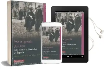 Descargar AudioLibro Por la Gracia de Dios: Catolicismo y Libertades en España de Jose Maria Ridao año 2008
