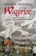 AudioLibro Waterloo: 18 de Junio de 1815 la Batalla por la Europa Moderna de Andrew Roberts