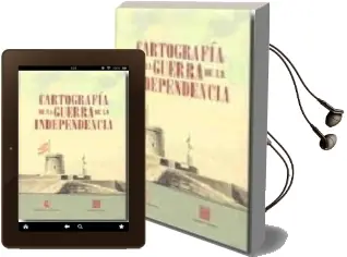Descargar AudioLibro Cartografia de la Guerra de Independencia de Varios Autores año 2008