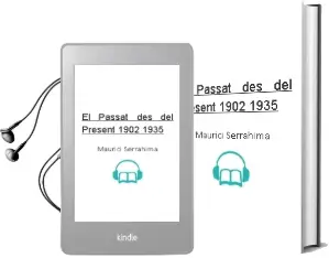 Descargar AudioLibro El Passat des del Present (1902-1935) de Maurici Serrahima año 2008