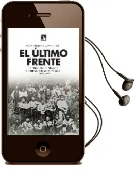 Descargar AudioLibro El Ultimo Frente: La Resistencia Armada Antifranquista en España, 1939-1952 de Julio Arostegui año 2008