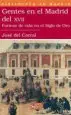 AudioLibro Gentes en el Madrid del Xvii. Formas de Vida en el Siglo de oro de Jose Del Corral