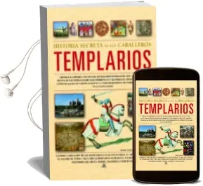 Descargar AudioLibro Historia Secreta de los Caballeros Templarios de Susie Hodge año 2008