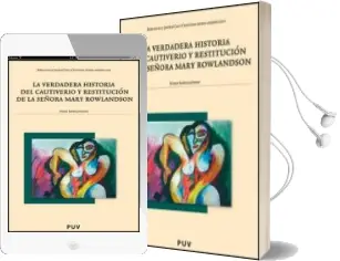 Descargar AudioLibro La Verdadera Historia del Cautiverio y Restitucion de la Señora m ary Rowlandson de Mary Rowlandson año 2008