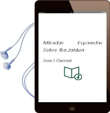 Descargar AudioLibro Miradas Españolas Sobre ibn Jaldún de Jose L. Garront año 2008