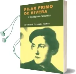 Descargar AudioLibro Pilar Primo de Rivera de M Antonia Fernandez Jimenez año 2008