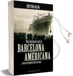 Descargar AudioLibro Vint Histories de la Barcelona Americana i una Pregunta Descarada de Hector Oliva año 2008