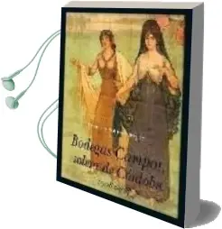 Descargar AudioLibro Bodega Campos: Solera de Cordoba de Francisco Solana Marquez Cruz año 2008