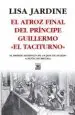 AudioLibro El Atroz Final del Principe Guillermo el Taciturno de Lisa Jardine