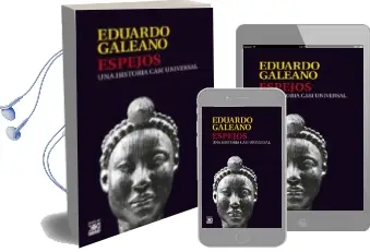 Descargar AudioLibro Espejos: Una Historia Casi Universal de Eduardo Galeano año 2008