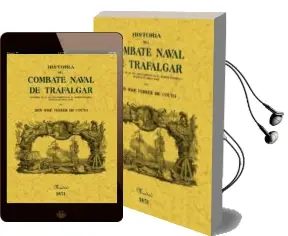 Descargar AudioLibro Historia del Combate Naval de Trafalgar (Ed.Facsimil) de Jose Ferrer De Couto año 2008