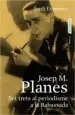 AudioLibro Josep m. Planes: Set Trets al Periodisme a la Rabassada de Jordi Finestres