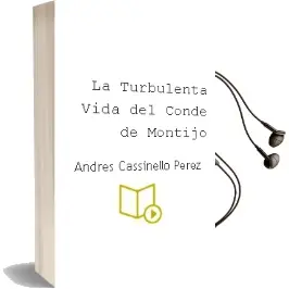 Descargar AudioLibro La Turbulenta Vida del Conde de Montijo de Andres Cassinello Perez año 2008