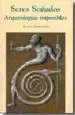 AudioLibro Seres Soñados: Arqueologias Imposibles de Alicia Perea