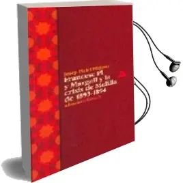Descargar AudioLibro Francesc pi y Margall y la Crisis de Melilla de 1893-1894 de Josep Pich I Mitjana año 2008