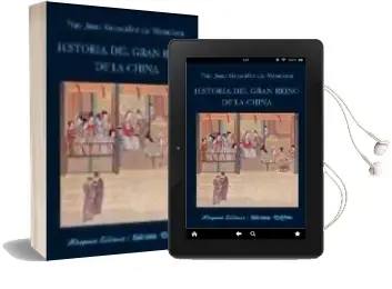 Descargar AudioLibro Historia del Gran Reino de la China de Juan Gonzalez De Mendoza año 2008