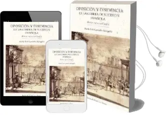 Descargar AudioLibro Oposicion y Disidencia en la Guerra de Sucesion Española: El Almi Rante de Castilla de Maria Luz Gonzalez Mezquita año 2008