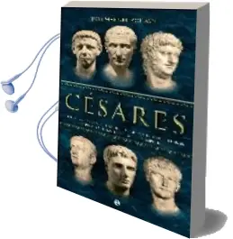 Descargar AudioLibro Cesares: Julio Cesar, Augusto, Tiberio, Caligula, Claudio y Neron : La Primera Dinastia de la Roma Imperial de Jose Manuel Roldan año 2008